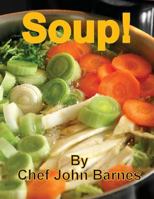 Soup! 1494448998 Book Cover