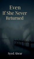 Even If She Never Returned B0GHPP62JT Book Cover