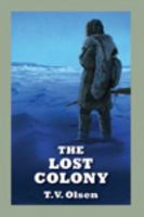 The Lost Colony: A North-Western Story 0786215887 Book Cover