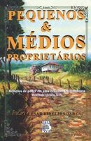 PEQUENOS E MÉDIOS PROPRIETÁRIOS: Relações de Poder em uma Economia Latifundiária - Resende Século XIX (Portuguese Edition) B0F2844PTL Book Cover