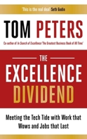 The Excellence Dividend: Principles for Prospering in Turbulent Times from a Lifetime in Pursuit of Excellence 0525434623 Book Cover