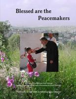 Blessed are the Peacemakers 1105572196 Book Cover