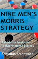 Nine Men's Morris Strategy: A guide for beginners to intermediate players 0646893661 Book Cover