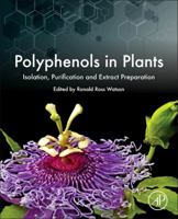 Polyphenols in Plants: Isolation, Purification and Extract Preparation 012397934X Book Cover