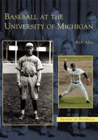 Baseball at the University of Michigan (Images of Baseball) 0738532215 Book Cover