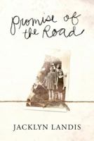 Promise of the Road: The Story of a Rich Poor Family 1986796752 Book Cover