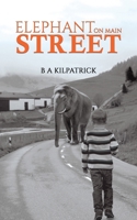 Elephant on Main Street 152892147X Book Cover