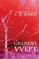 Grendel Wept 1734323469 Book Cover