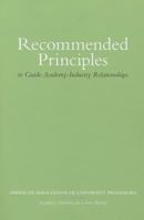 Recommended Principles to Guide Academy-Industry Relationships 0252079825 Book Cover