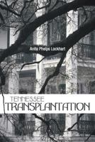 Tennessee Transplantation 1449774970 Book Cover
