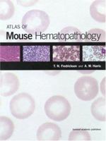 Atlas of Mouse Hematopathology 9058230023 Book Cover