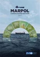 Marpol: Articles, Protocols, Annexes, Unified Interpretations of the International Convention for the Prevention of Pollution 9280116576 Book Cover