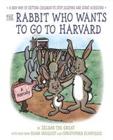 The Rabbit Who Wants to Go to Harvard 039953928X Book Cover