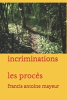 incriminations: les procès B084B34TFB Book Cover