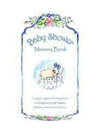 Baby Shower Memory Book 1546479287 Book Cover