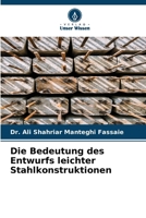 Die Bedeutung des Entwurfs leichter Stahlkonstruktionen 6209669158 Book Cover