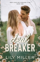 Deal Breaker: A spicy small-town secret baby romance (Deep Cove Millionaires Club) 1738289990 Book Cover