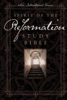 NIV Spirit of the Reformation Study Bible 0310923611 Book Cover