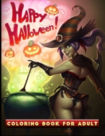 Happy Halloween coloring book for adult: Halloween Adult Coloring Book: 50+ Unique Designs Jack-o-Lanterns, Witches, Haunted Houses,Ghosts,Pumpkin and... more B08JB1XFTZ Book Cover