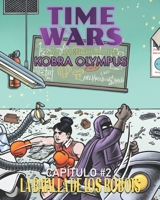 La Batalla de los Robots!: Versión en Español (Time Wars: las Aventuras de Kobra Olympus) (Spanish Edition) B0DCL3DMQK Book Cover