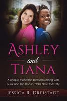 Ashley and Tiana 1535339969 Book Cover