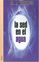 Ls sed en el Agua: Relatos de Busqueda y de Encuentro 9871022328 Book Cover