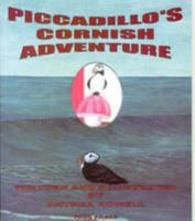 Piccadillo's Cornish Adventure 0954255704 Book Cover