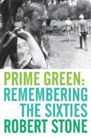 Prime Green: Remembering the Sixties 0060957778 Book Cover