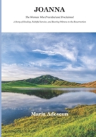 Joanna: A Story of Healing, Faithful Service, and Bearing Witness to the Resurrection. (Biblical Portraits) B0GRYK23NG Book Cover