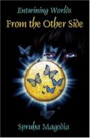 Entwining Worlds: From the Other Side (Entwining Worlds) 0976352303 Book Cover