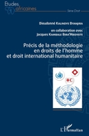 Précis de la méthodologie en droits de l'homme et droit international humanitaire (Études Africaines) (French Edition) 2343139482 Book Cover