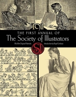 The First Annual of the Society of Illustrators, 1911 048684269X Book Cover