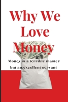 Why We Love Money B0CJ4F34HS Book Cover