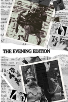 The Evening Edition: A War on Words B0B3SDFF7X Book Cover