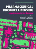 Pharmaceutical Product Licensing: Requirements for Europe 0136628834 Book Cover
