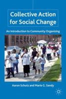 Collective Action for Social Change: An Introduction to Community Organizing 0230105378 Book Cover