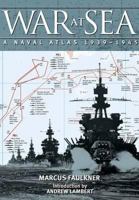 War at Sea: A Naval Atlas, 1939-1945 1848320477 Book Cover