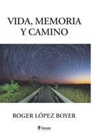 Vida, Memoria y Camino: Semblanza biogr�fica B09LZX7L75 Book Cover