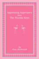 Appetizing Appetizers from the Florida Keys 143892335X Book Cover