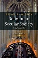 Religion in Secular Society: Fifty Years on 0198788371 Book Cover