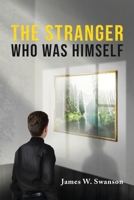 The Stranger Who Was Himself 1954371934 Book Cover