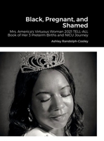 Black, Pregnant, and Shamed 1716617901 Book Cover