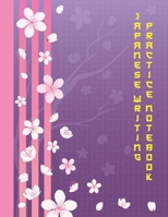 Japanese Writing Practice Notebook: Beautiful Sakura Cherry Blossom Flower Blank Genkouyoushi Paper Notebook to Practice and Learn Writing Japanese Kanji Characters, Hiragana, Katakana and Kana 1710117044 Book Cover