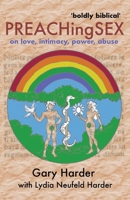 Preaching Sex: on love, intimacy, power, abuse 1990827071 Book Cover
