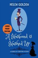A Husband is Hushed Up (A Duchess of Stortford Mystery): Large Print Edition 1918308144 Book Cover