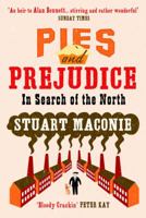 Pies and Prejudice: In Search of the North 0091910234 Book Cover