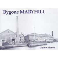 Bygone Maryhill 1840333278 Book Cover