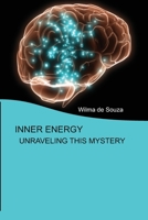 Inner Energy: Unraveling this mystery B08VYFJY3Q Book Cover