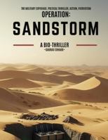 Operation: Sandstorm: A Global Plague Averted. B0FMLCJXR3 Book Cover