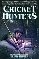 Cricket Hunters 1637896042 Book Cover